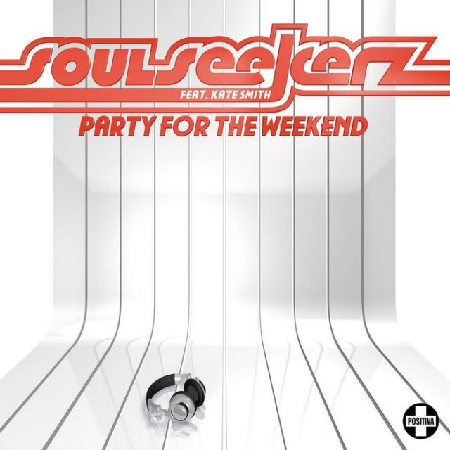Soul Seekerz - Party For The Weekend