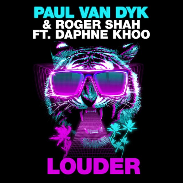 Paul van Dyk/Roger Shah/Daphne Khoo - Louder (Myon & Shane 54 Remix)